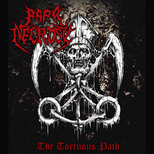 Papa Necrose : The Tortuos Path Papa Necrose : The Tortuos Path